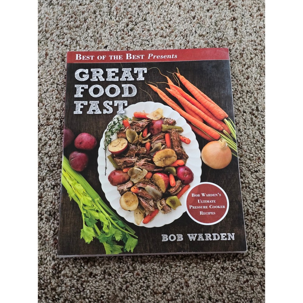 Bob Warden Great Food Fast Pressure‎ Cooker Recipes Cookbook